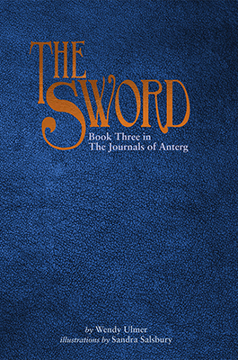 The Sword: Journals of Anterg Trilogy book cover